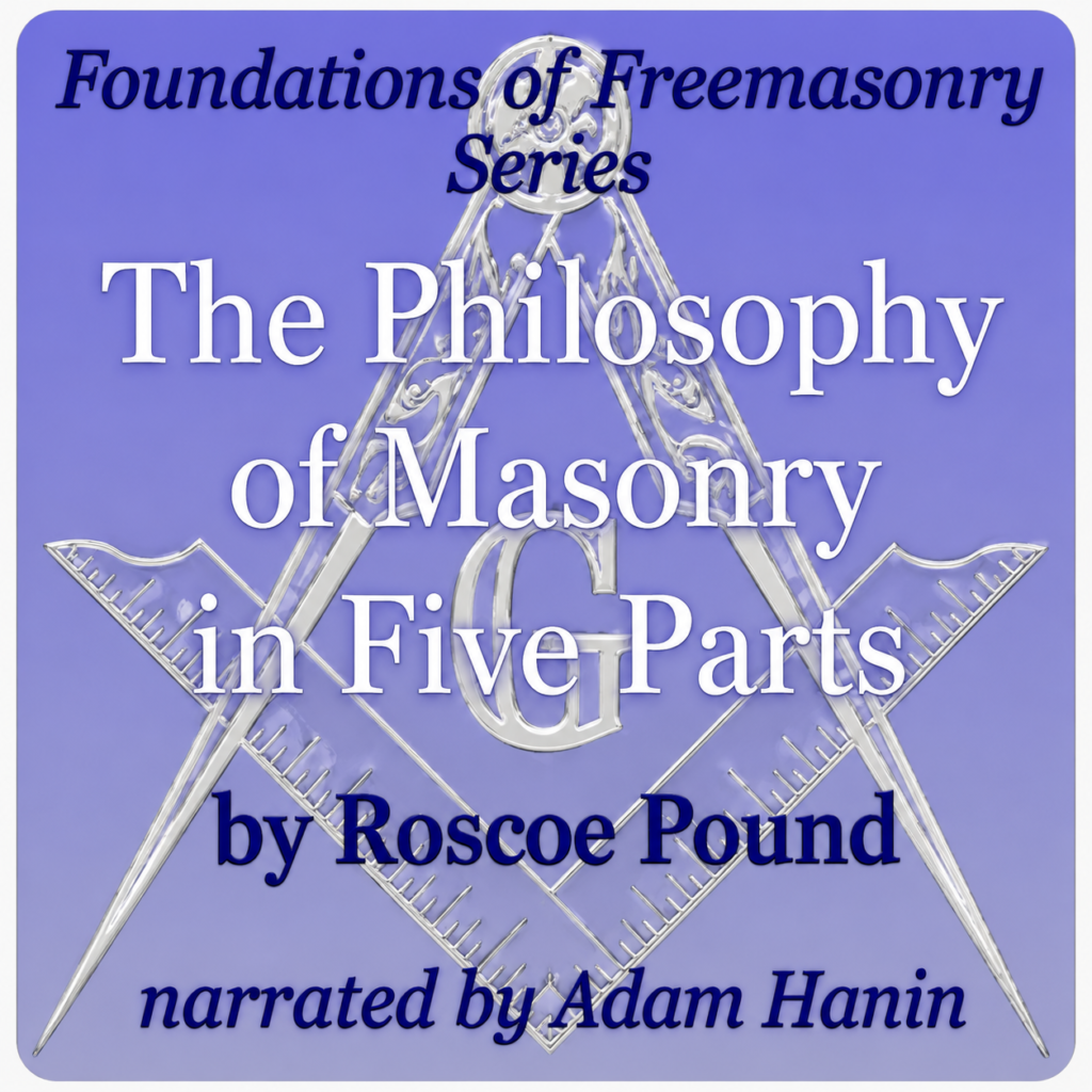 The Philosophy of Masonry in Five Parts audiobook narrated by Adam Hanin