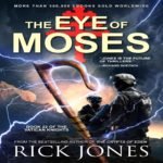 The Eye of MosesVatican Knights Book 22