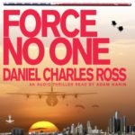 Force No One: A ThrillerStorm Cell Book 1