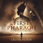 The First Pharaoh (Special Edition)First Dynasty Book 1