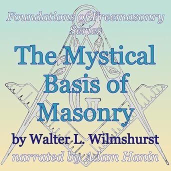 The Mystical Basis of Masonry audiobook narrated by Adam Hanin
