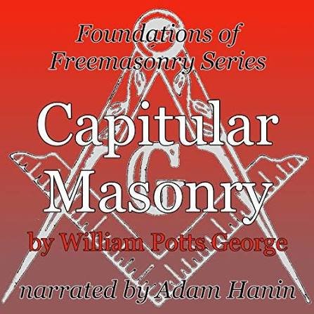 Capitular Masonry audiobook narrated by Adam Hanin